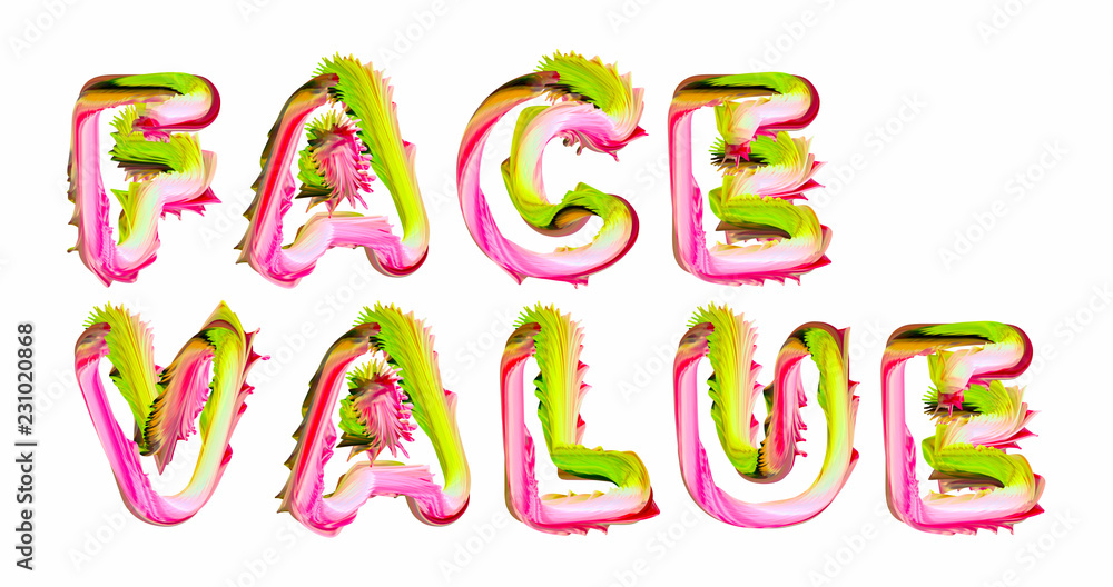 Face Value - pink and green text written on white background Face Value - pink and green text written on white background