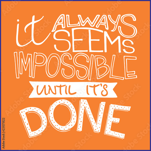 Calligraphy Inspirational quote. Motivation for life and happiness