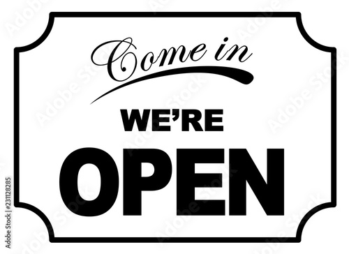 Aged Come In We're Open sign vector eps 10