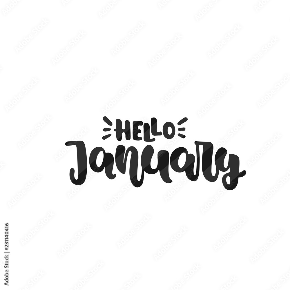 Vector hand drawn illustration. Lettering phrases Hello january. Idea for poster, postcard.