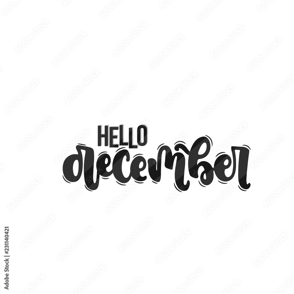 Vector hand drawn illustration. Lettering phrases Hello december. Idea for poster, postcard. Vector hand drawn illustration. Lettering phrases Hello december. Idea for poster, postcard.