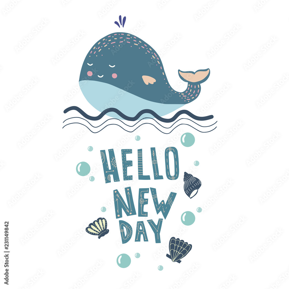 Lettering quote Hello new day with a cute whale on the waves and marine mammals around Lettering quote Hello new day with a cute whale on the waves and marine mammals around