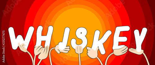 Diverse hands holding letters of the alphabet created the word Whiskey. Vector illustration.