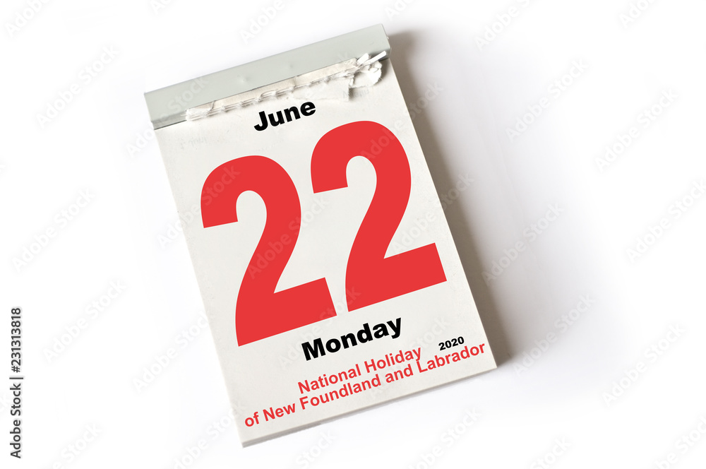 22. June 2020 National Holiday of New Foundland and Labrador 22. June 2020 National Holiday of New Foundland and Labrador