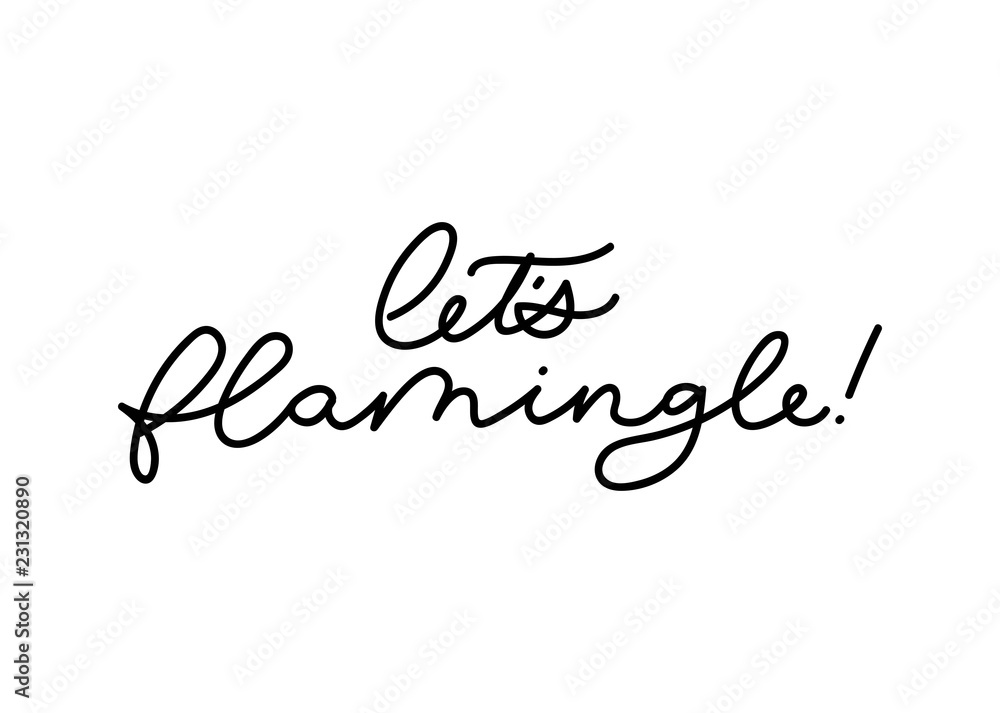 Let's flamingle lettering inscription for party or greeting card. Vector cute flamingo quote
