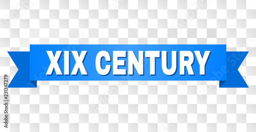 XIX CENTURY text on a ribbon. Designed with white caption and blue stripe. Vector banner with XIX CENTURY tag on a transparent background.
