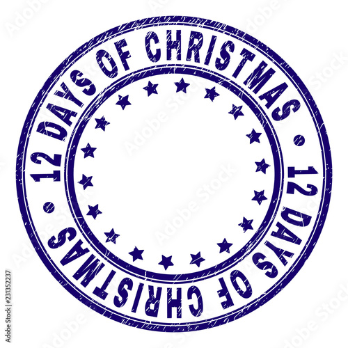 12 DAYS OF CHRISTMAS stamp seal imprint with grunge texture. Designed with round shapes and stars. Blue vector rubber print of 12 DAYS OF CHRISTMAS label with grunge texture.