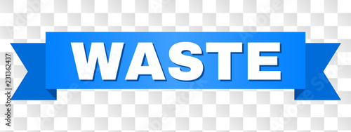 WASTE text on a ribbon. Designed with white title and blue tape. Vector banner with WASTE tag on a transparent background.