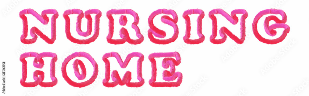 Nursing Home - clear pink text written on white background Nursing Home - clear pink text written on white background