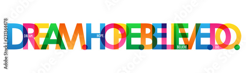 DREAM. HOPE. BELIEVE. DO. colorful letters banner