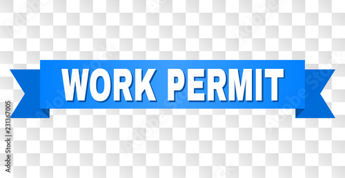 WORK PERMIT text on a ribbon. Designed with white caption and blue stripe. Vector banner with WORK PERMIT tag on a transparent background.