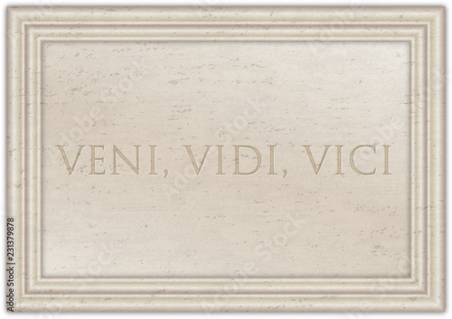 Veni Vidi Vici, latin phraseof Cesar emperator on the ancient marble plate