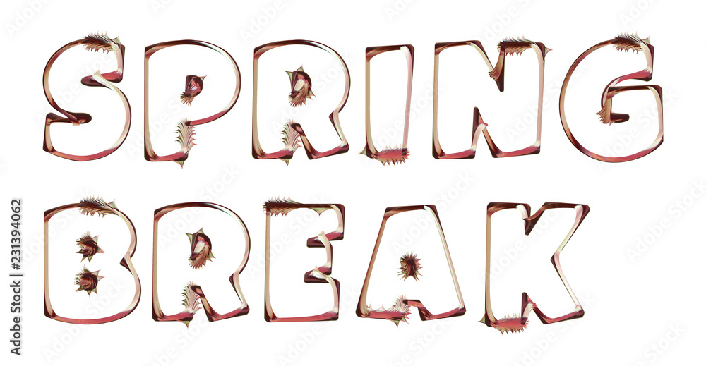 Spring Break - artistic text written on white background Spring Break - artistic text written on white background