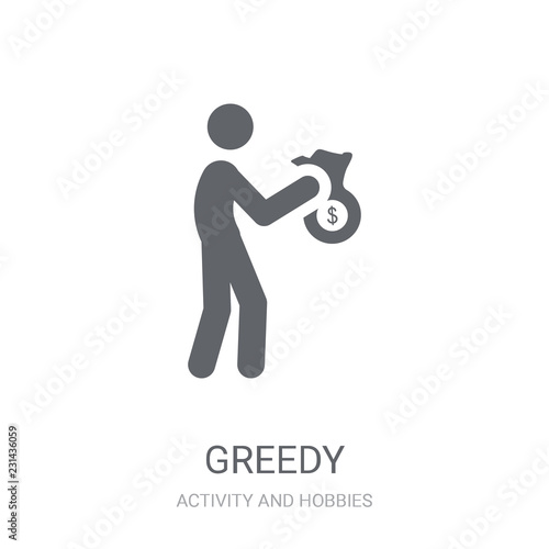 Greedy icon. Trendy Greedy logo concept on white background from Activity and Hobbies collection