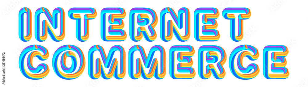 Internet Commerce - colorful text written on white background Internet Commerce - colorful text written on white background
