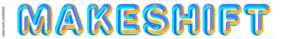 Obraz premium Makeshift - colorful text written on white background