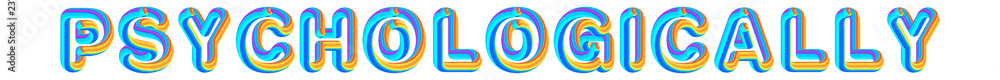 Obraz premium Psychologically - colorful text written on white background