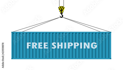 cargo container hanging on a crane hook ,free shipping -text on facade view,