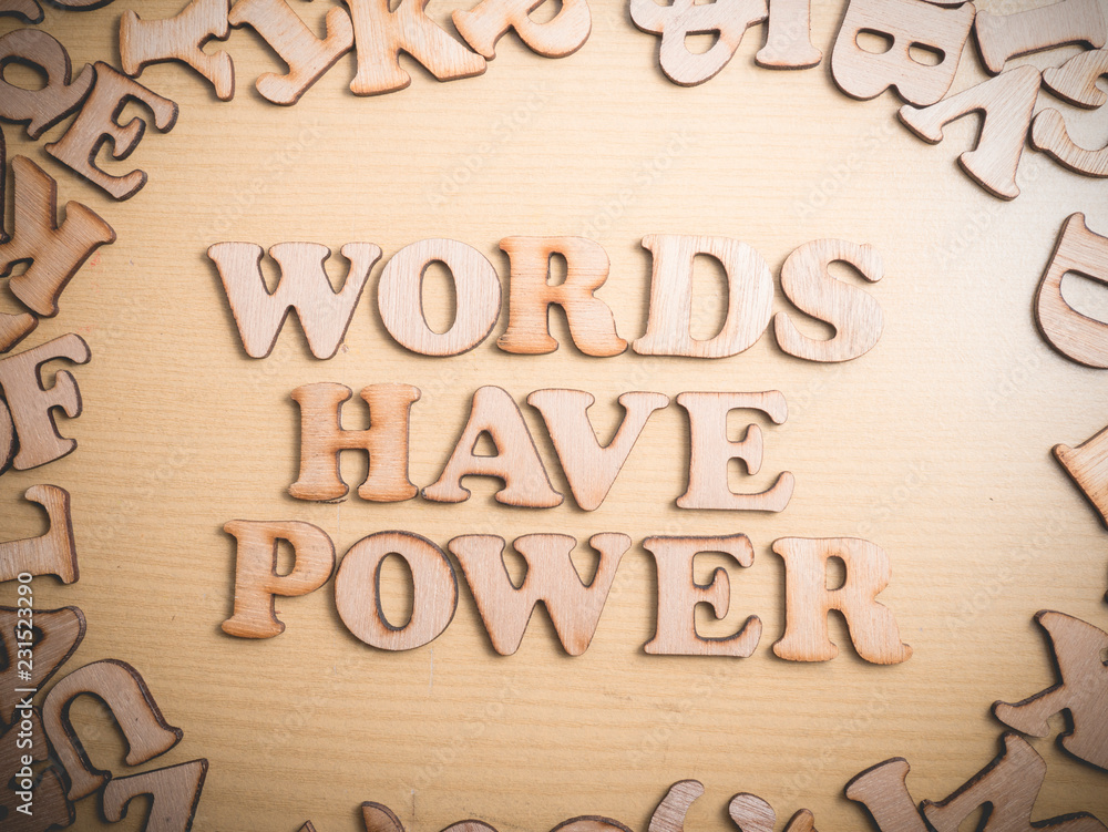 Fototapeta premium Words Have Power, Motivational Words Quotes Concept