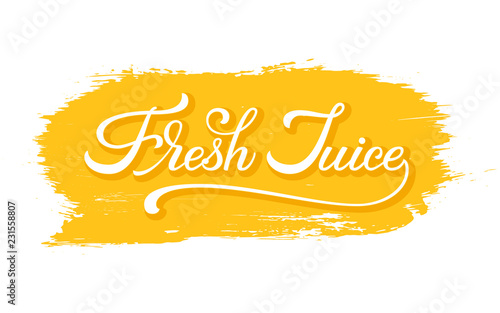 Vector lettering Fresh Juice. Phrase on orange paint brush stroke. Hand drawn card with modern brush calligraphy. Isolated. Typography poster for cards, prints, posters, etc.
