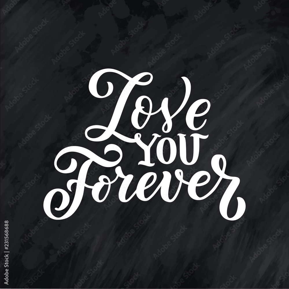 Lettering Quote about love. Hand drawn typography poster. For greeting cards, Valentine day, wedding, posters, prints or home decorations. Vector