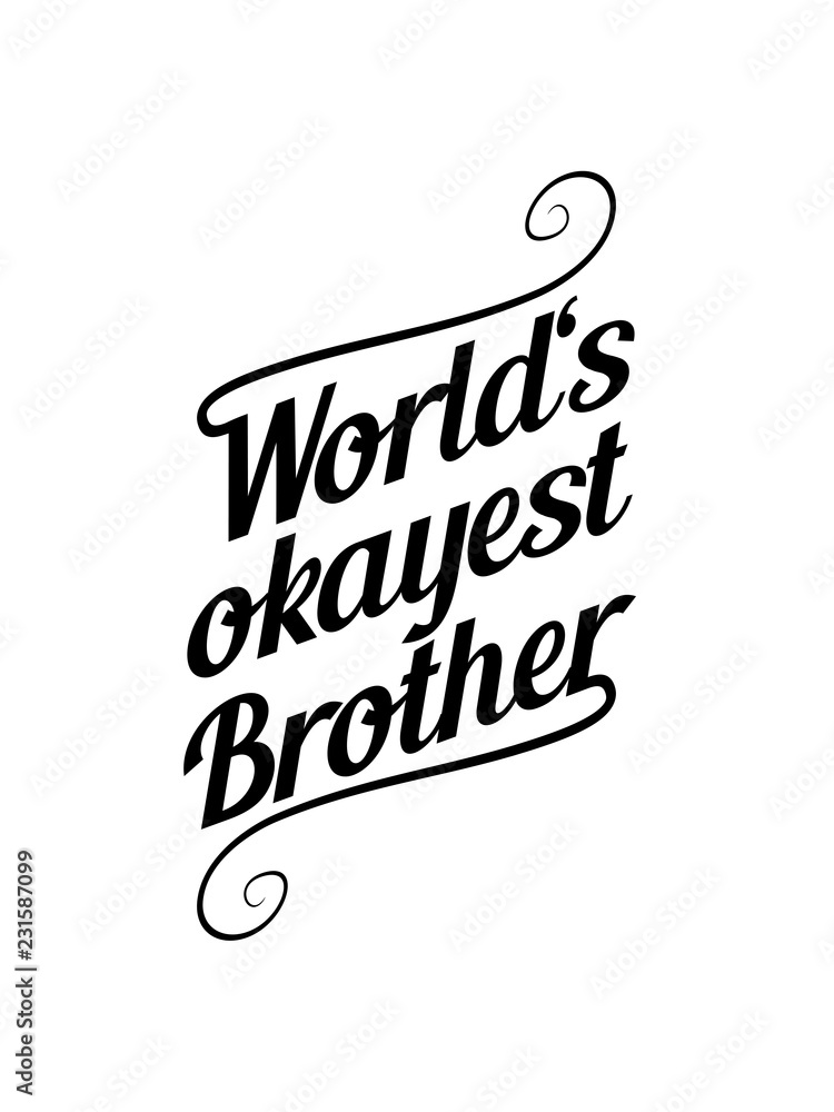 worlds okayest geschwister brüder bruder kinder familie eltern tshirt