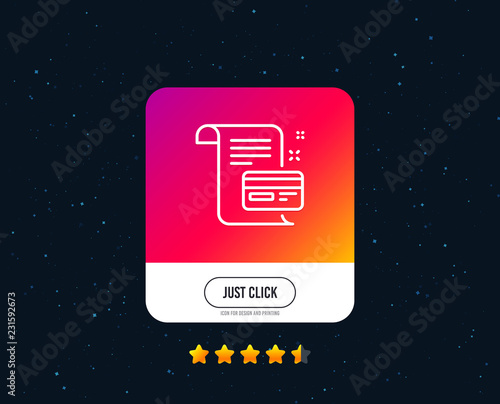 Payment credit card line icon. Money by mail sign. Agreement conditions symbol. Web or internet line icon design. Rating stars. Just click button. Vector