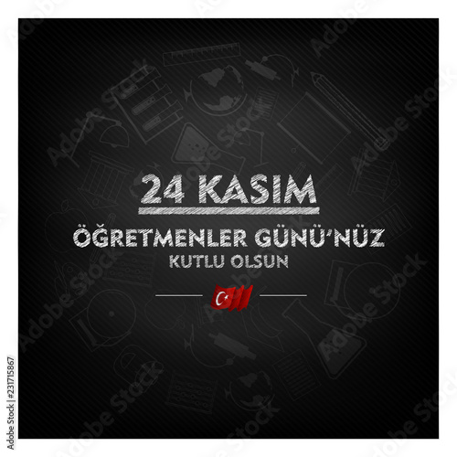 vector illustration, (24 kasim, ogretmenler gunu kutlu olsun, siyah tahta uzerinde) translation, 24 november, happy teachers day on black board