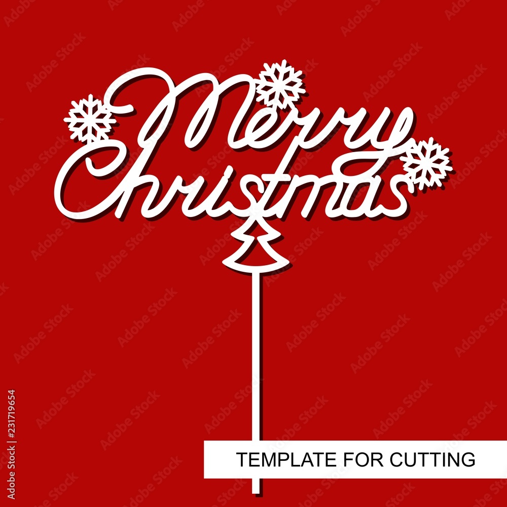 Topper for cake Merry Christmas with snowflakes and christmas tree ...