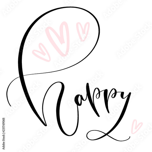 Happy Modern calligraphy. Vector birthday card.