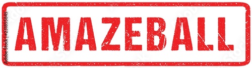 Amazeball Red Seal Rough Letters Isolated on White. Red Ink Grunge Rubber Stamp Imitation