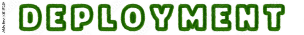 Deployment - text written with grass Deployment - text written with grass