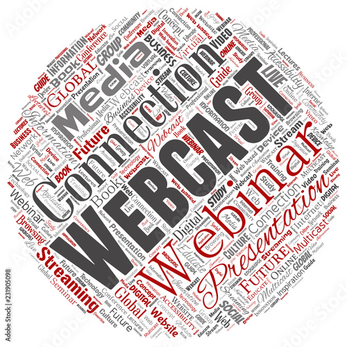 Vector conceptual webcast or webinar round circle red communication online network education word cloud isolated background. Collage of future presentation seminar, multicast global streaming concept