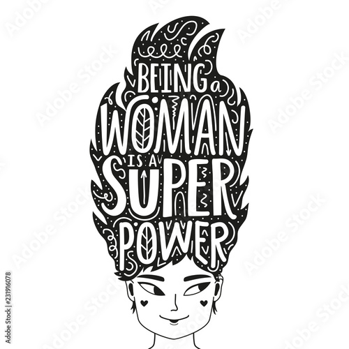 Lettering illustration with long hair woman and motivational quote - Being woman is a super power. Doodle style typography inspirational poster