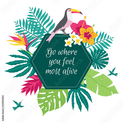 Go where you feel most alive quote