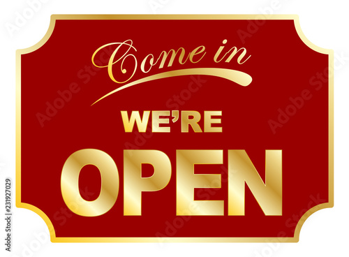 Aged Come In We're Open sign vector eps 10