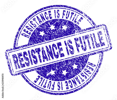 RESISTANCE IS FUTILE stamp seal imprint with distress texture. Designed with rounded rectangles and circles. Blue vector rubber print of RESISTANCE IS FUTILE caption with grunge texture.