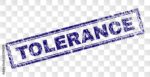 TOLERANCE stamp seal print with grainy style and double framed rectangle shape. Stamp is placed on a transparent background. Blue vector rubber print of TOLERANCE text with grunge texture.