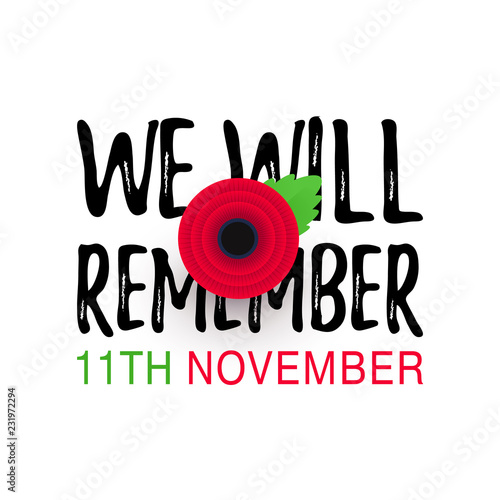 Remembrance Day Poppy banner, card. We Will Remember quote. 11th November date.