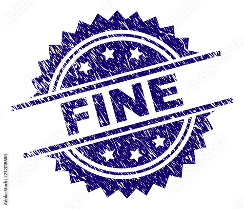 FINE stamp seal watermark with distress style. Blue vector rubber print of FINE text with dust texture.