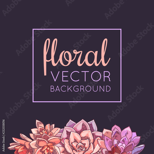 The illustration with beautiful succulents decoration. Vector floral design. Botanical background template.