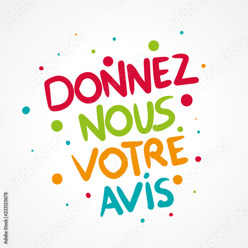 donnez nous votre avis
