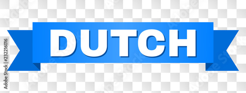 DUTCH text on a ribbon. Designed with white caption and blue stripe. Vector banner with DUTCH tag on a transparent background.