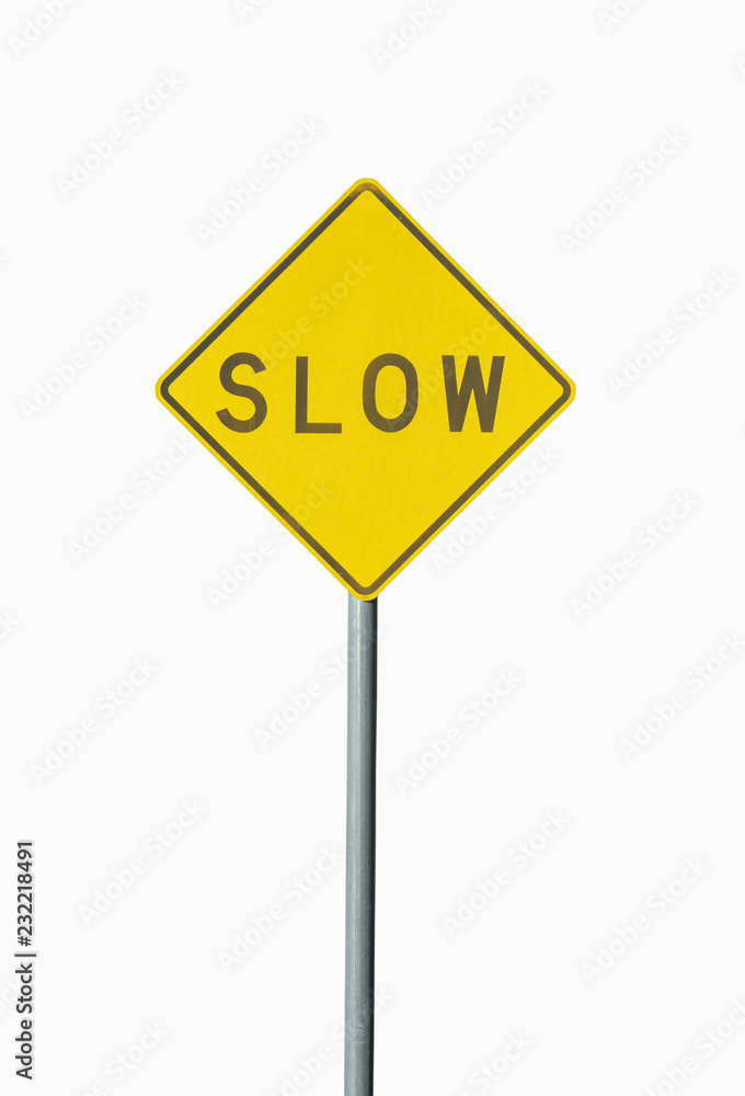 SLOW traffic sign isolated on white background SLOW traffic sign isolated on white background