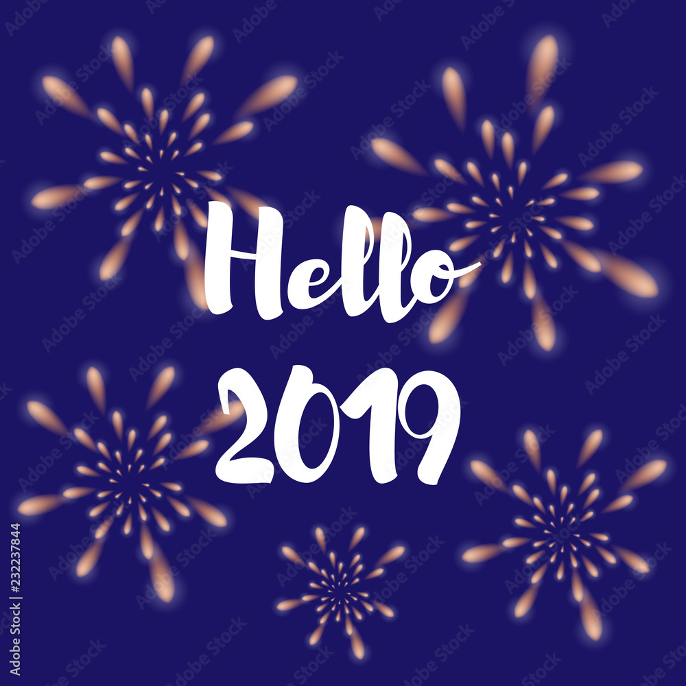 Greeting card. Fireworks and inscription Hello 2019 on a dark blue background