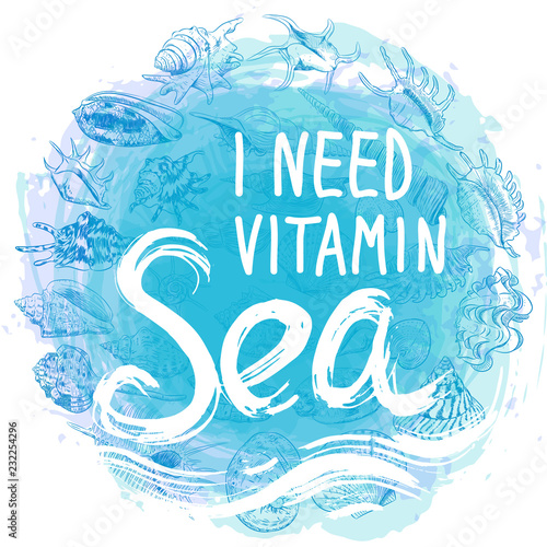 i need vitamin sea White text on blue abstract background, symbol of the sea ocean trendy print Round composition on white. Summer sea shells, molluscs. Circle wreath card banner design. Vector