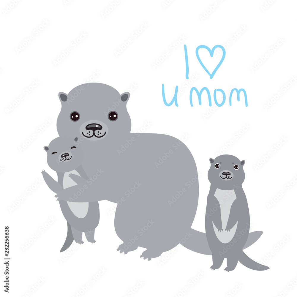 I Love You Mom. Kawaii grey otters with kids on white background. Excellent gift card for Mothers Day. Thanks mom. Applicable for Banners, Placards, Posters, Flyers. Vector I Love You Mom. Kawaii grey otters with kids on white background. Excellent gift card for Mothers Day. Thanks mom. Applicable for Banners, Placards, Posters, Flyers. Vector
