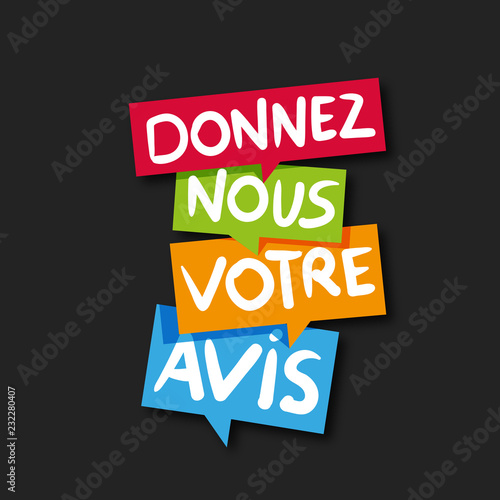 donnez nous votre avis