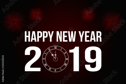 Illustrazione testo HAPPY NEW YEAR 2019, orologio con numeri romani, sfondo rosso e nero con fuochi d’artificio, vettoriale Festività