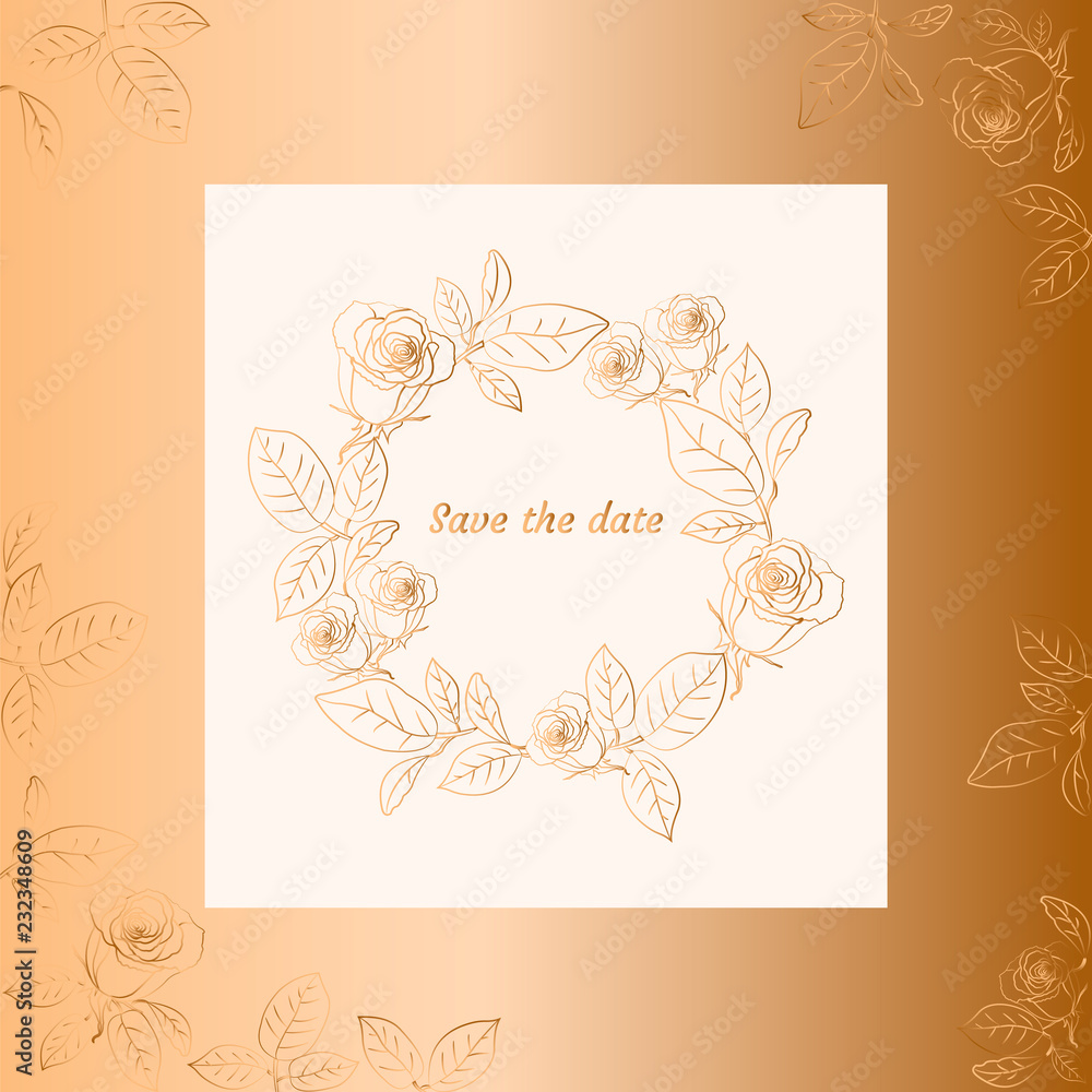 Floral wreath with roses. Gold design. Save the date card. Vector illustration.
